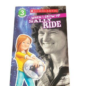 When I grow up Sally Ride -
